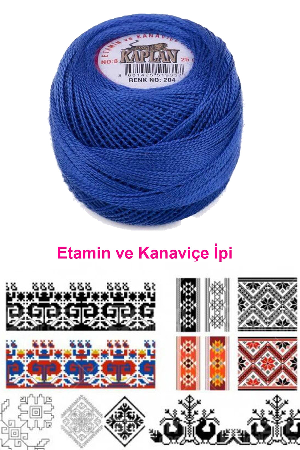 Kaplan Etamin Ve Kanaviçe İpi 8 No Kod/Renk: 204 - Royaleks