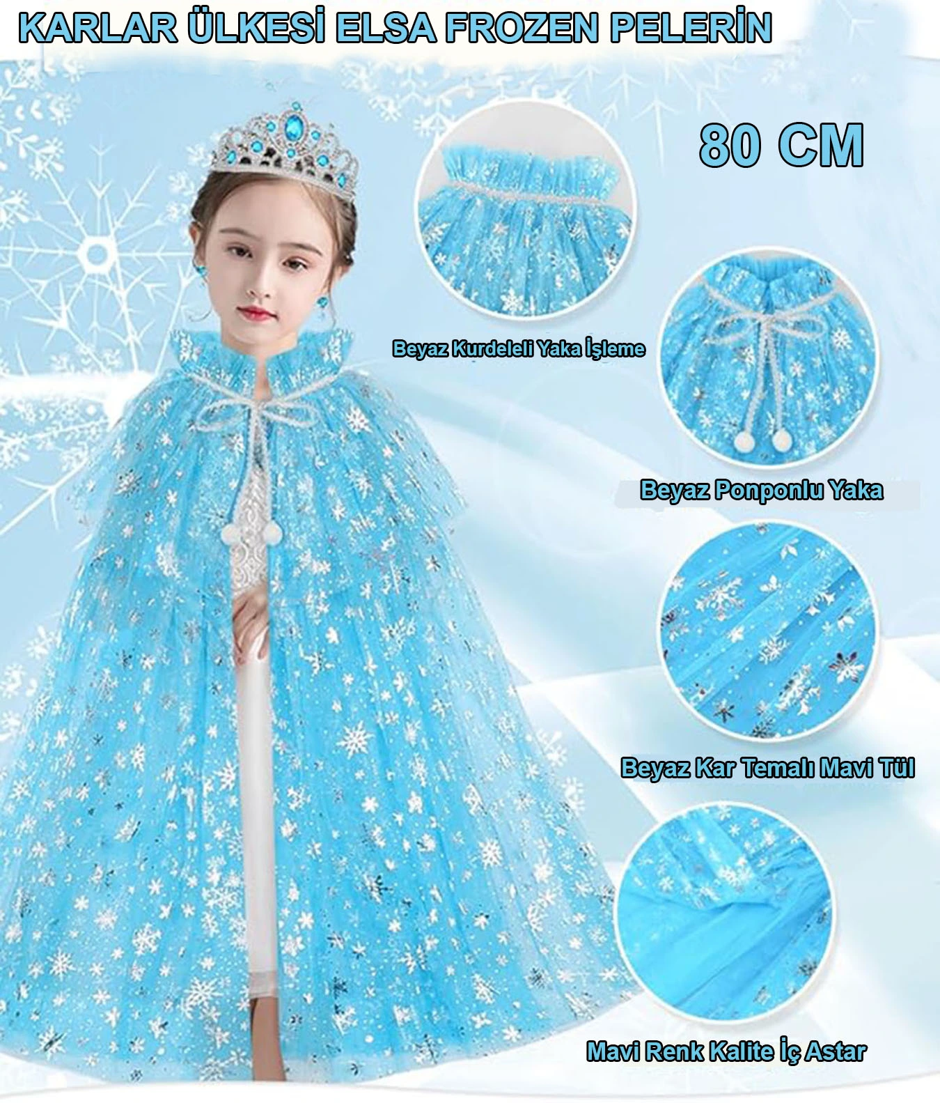 Karlar Ülkesi Elsa Frozen Mavi Pelerin - 80 Cm Kar Desenli Çocuk Pelerini ( Taç Hariç )